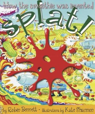 Splat! by Robin Bennett